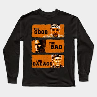 The Good the Bad and the Badass Long Sleeve T-Shirt